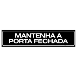 Placa de sinalização plástica Mantenha Fechada 07x30cm Acesso Placas