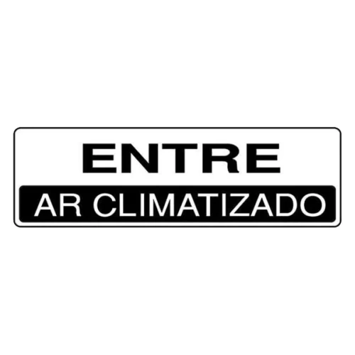 Placa sinalização adesivo entre ar climatizado Placa sinalização adesivo entre ar climatizado